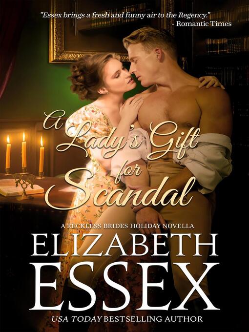 Title details for A Lady's Gift for Scandal by Elizabeth Essex - Available